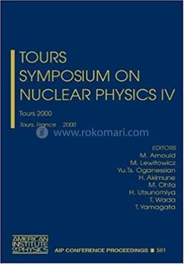 Tours Symposium on Nuclear Physics IV image