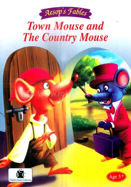 Town Mouse and The Country Mouse