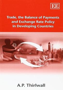 Trade, the Balance of Payments and Exchange Rate Policy in Developing Countries image