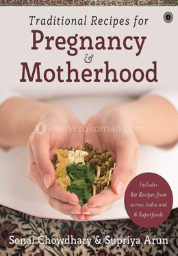 Traditional Recipes for Pregnancy And Motherhood image