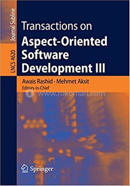 Transactions on Aspect-Oriented Software Development III - Lecture Notes in Computer Science : 4620 image