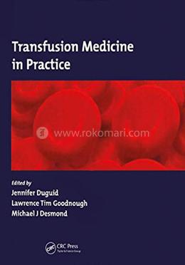 Transfusion Medicine in Practice