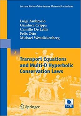 Transport Equations and Multi-D Hyperbolic Conservation Laws: 5 image