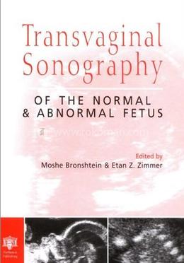 Transvaginal Sonography of the Normal and Abnormal Fetus image