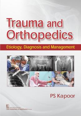Trauma And Orthopedics Etiology, Diagnosis And Management image