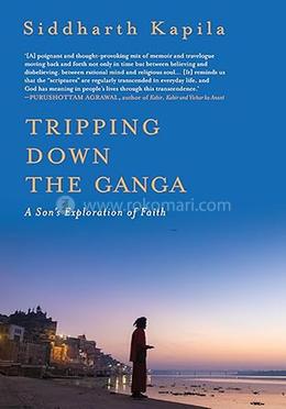 Tripping Down The Ganga