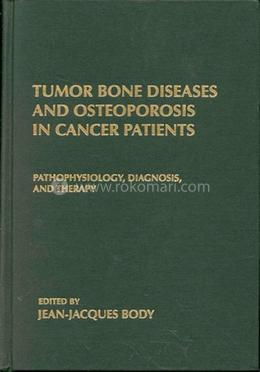 Tumor Bone Diseases and Osteoporosis in Cancer Patients image