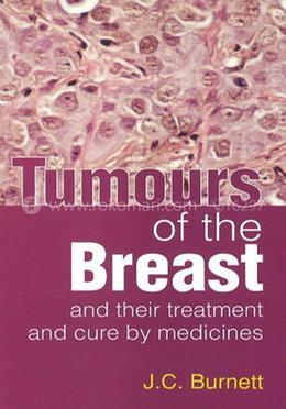 Tumours of the Breast and Their Treatment and Cure by Medicines image