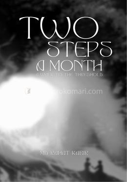 Two Steps A Month A Walk to the Threshold