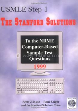 USMLE Step 1: The Stanford Solutions to the NBME Computer-Based Sample Test Questions image