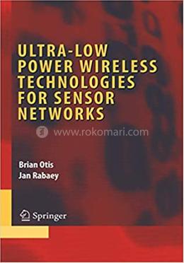 Ultra-Low Power Wireless Technologies for Sensor Networks image
