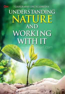 Understanding Nature and Working With It