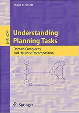 Understanding Planning Tasks - Lecture Notes in Computer Science: 4929 image
