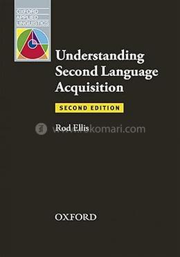 Understanding Second language Acquisition - 2nd Edition