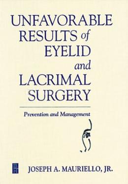 Unfavorable Results in Eyelid and Lacrimal Surgery image