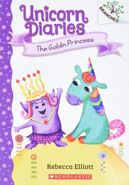 Unicorn Diaries #04: The Goblin Princess (A Branches Book) image