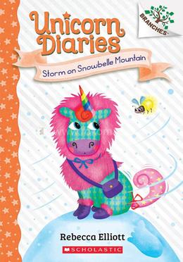 Unicorn Diaries #06: Storm on Snowbelle Mountain (A Branches Book) image