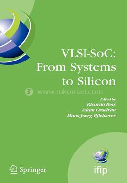 VLSI-SoC: From Systems to Silicon