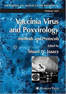 Vaccinia Virus and Poxvirology: Methods and Protocols - Volume:269 image