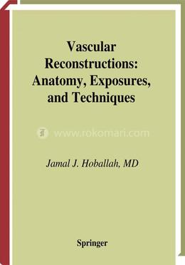 Vascular Reconstructions: Anatomy, Exposures and Techniques image