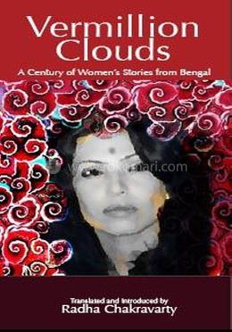 Vermillion Clouds: A Century Of Women's Stories From Bengal image