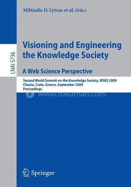 Visioning and Engineering the Knowledge Society - A Web Science Perspective image