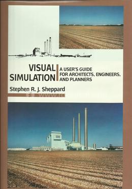 Visual Simulation: A User's Guide for Architects, Engineers and Planners image