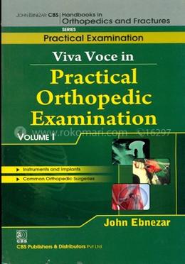 Viva Voce in Practical Orthopedic Examination, Vol. 1 - (Handbooks in Orthopedics and Fractures Series, Vol. 70 : Practical Examination) image