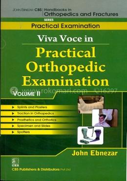 Viva Voce in Practical Orthopedic Examination, Vol. II - (Handbooks in Orthopedics and Fractures Series, Vol. 71 : Practical Examinations) image