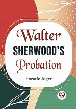 Walter Sherwood'S Probation image