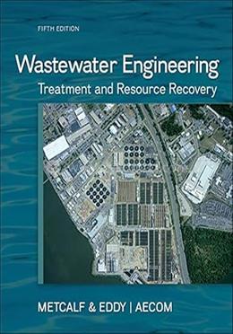 Wastewater Engineering: Treatment and Resource Recovery image
