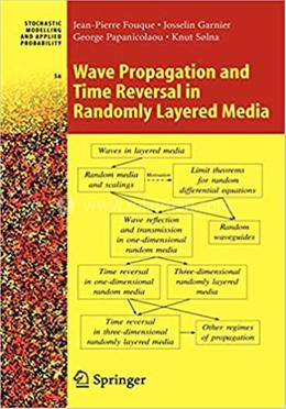 Wave Propagation and Time Reversal in Randomly Layered Media image