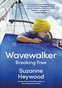 Wavewalker Breaking Free image