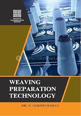 Weaving Preparation Technology