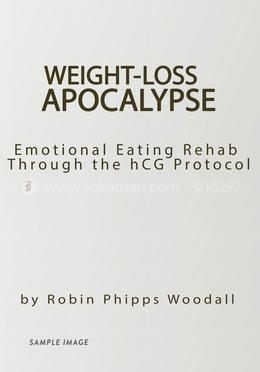 Weight-Loss Apocalypse: Emotional Eating Rehab Through the hCG Protocol image