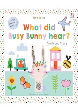 What Did Busy Bunny Hear? image