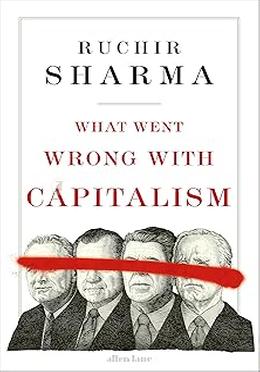 What Went Wrong With Capitalism