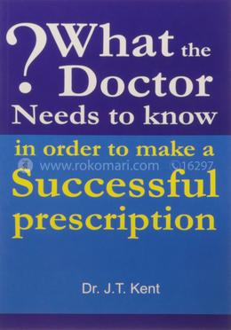 What the Doctor Needs to Know in Order to Make a Successful Prescription image