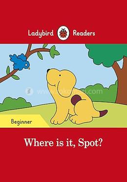 Where is it, Spot? : Beginner