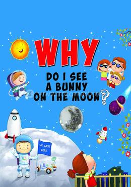 Why Do I See a Bunny on the Moon?