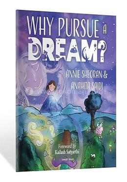 Why Pursue A Dream