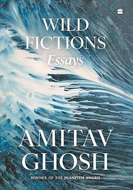 Wild Fictions - Essays