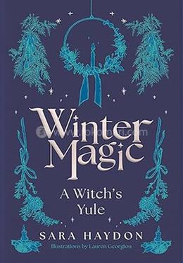 Winter Magic: A Witch’s Yule