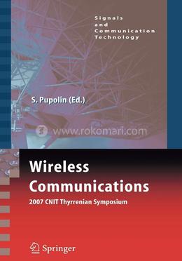 Wireless Communications 2007 CNIT Thyrrenian Symposium (Signals and Communication Technology) image