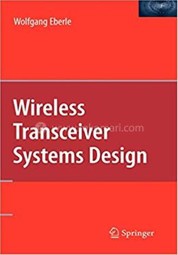 Wireless Transceiver Systems Design