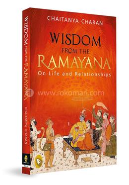 Wisdom From The Ramayana