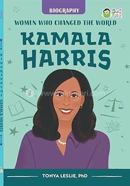 Women who Changed the World Kamala Harris