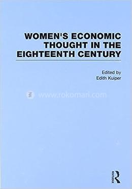 Women’s Economic Thought in the Eighteenth Century