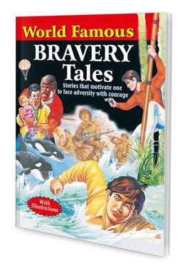 World Famous Bravery Tales