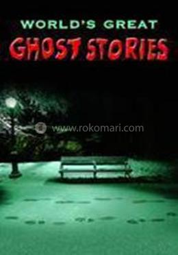 World's Great Ghost Stories